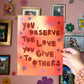 You Deserve Love Print