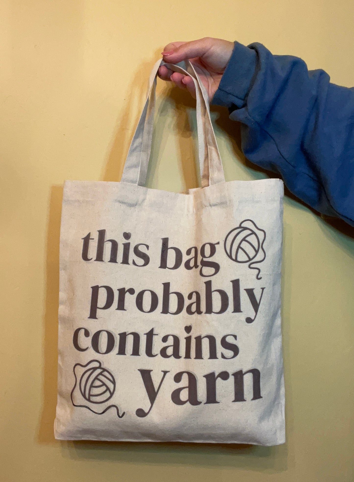 This Bag Probably Contains Yarn Tote Bag *PREORDER*